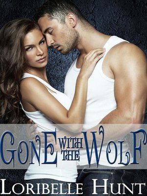 cover image of Gone With the Wolf